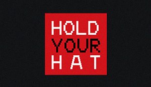 Hold Your Hat